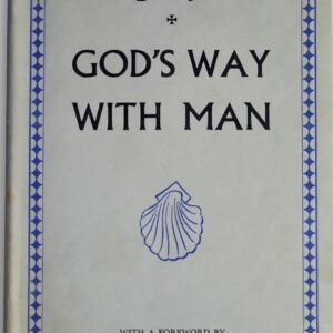 God's Way with Man, Addresses for Three Hours Dix, Gregory HC VG+