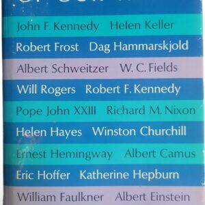 Great Words of Our Time - Memorable thoughts of famous men and women of the 20th century Dee Danner Barwick [Editor]