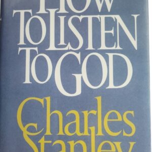 How To Listen To God Stanley, Charles HC VG+