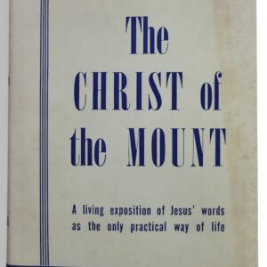 Christ of the Mount : A Working Philosophy of Life Jones, E. Stanley  HC VG+ 1st Ed