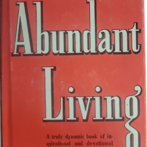 Abundant Living E. Stanley Jones HC DJ 1942 First Abingdon Press