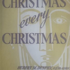 Christmas every Christmas Hubert M Dunphy HC DJ VG+
