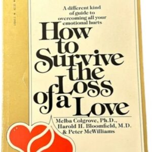 How to Survive the Loss of a Love Peter McWilliams PB VG+