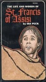 The Life and Words of St Francis of Assisi Ira Peck Paperback G+