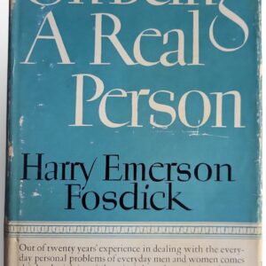 On Being A Real Person Harry Emerson Fosdick HC VG+  DJ 4th Edition